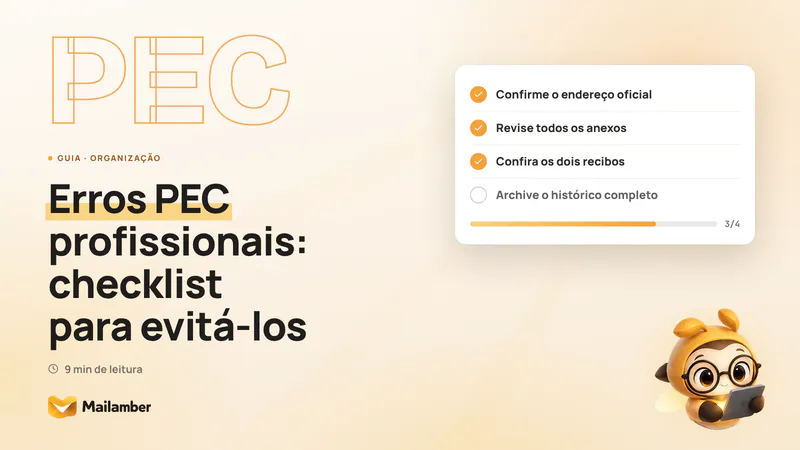 Checklist de uma comunicação PEC com destinatário, anexos, recibos e arquivo organizados